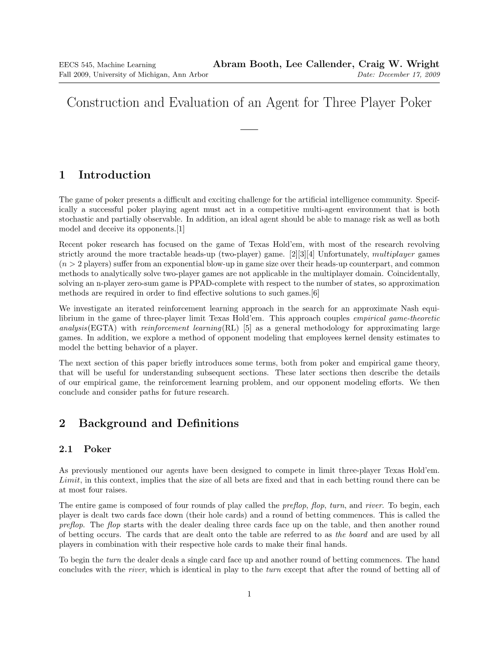 Construction and Evaluation of an Agent for Three Player Poker