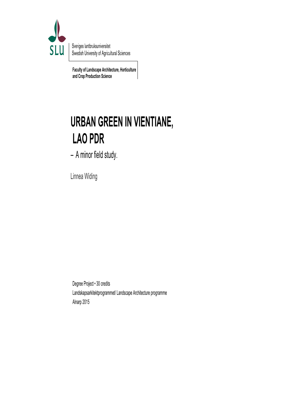 URBAN GREEN in VIENTIANE, LAO PDR – a Minor Field Study