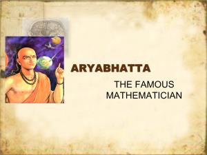 Aryabhatta the Famous Mathematician