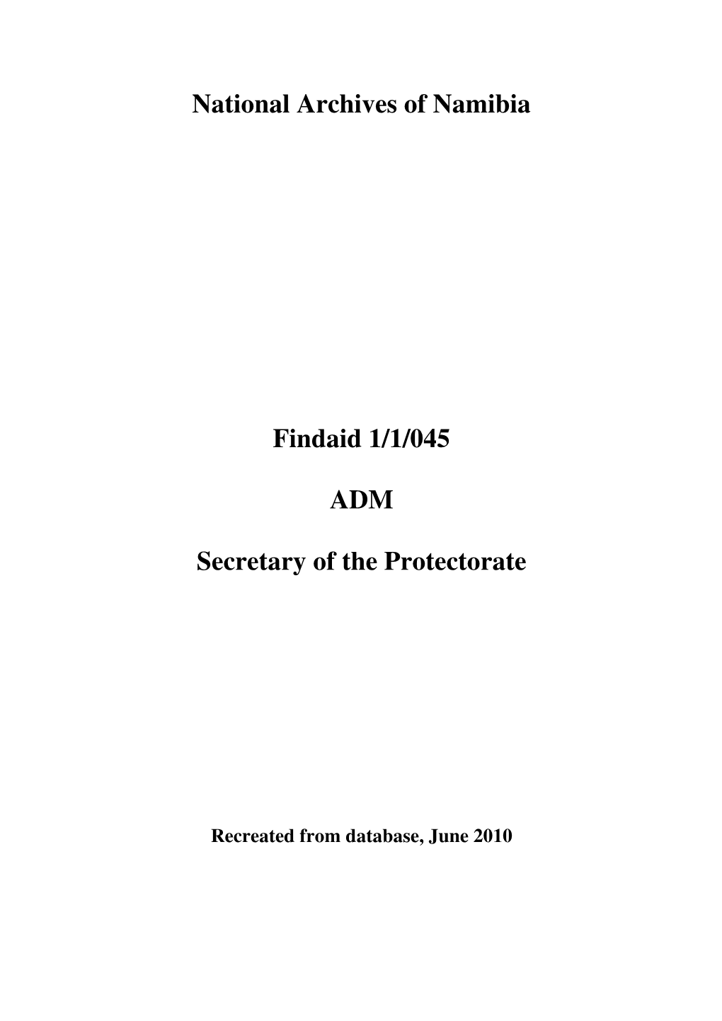 National Archives of Namibia Findaid 1/1/045 ADM Secretary of The