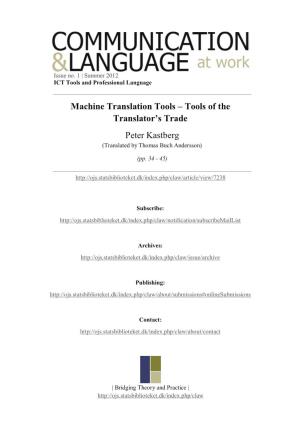 Machine Translation Tools – Tools of the Translator's Trade Peter Kastberg