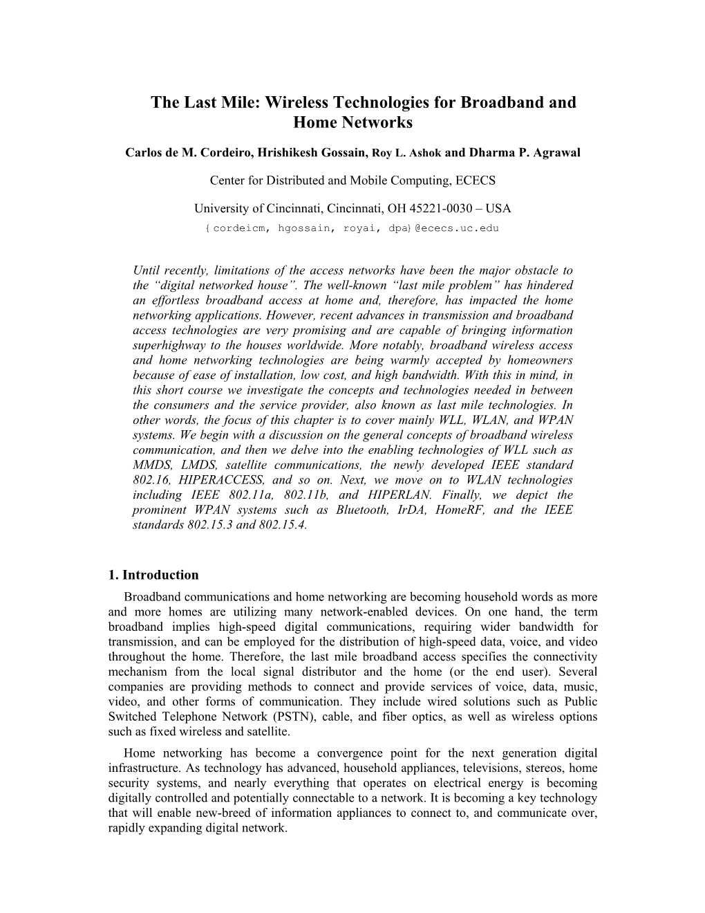 The Last Mile: Wireless Technologies for Broadband and Home Networks