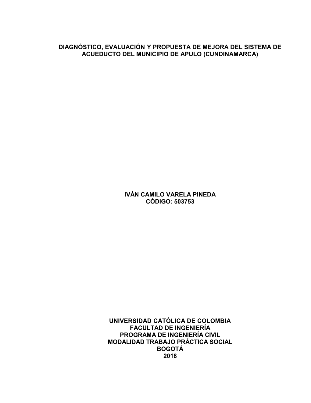 Diagnóstico, Evaluación Y Propuesta De Mejora Del Sistema De Acueducto Del Municipio De Apulo (Cundinamarca)