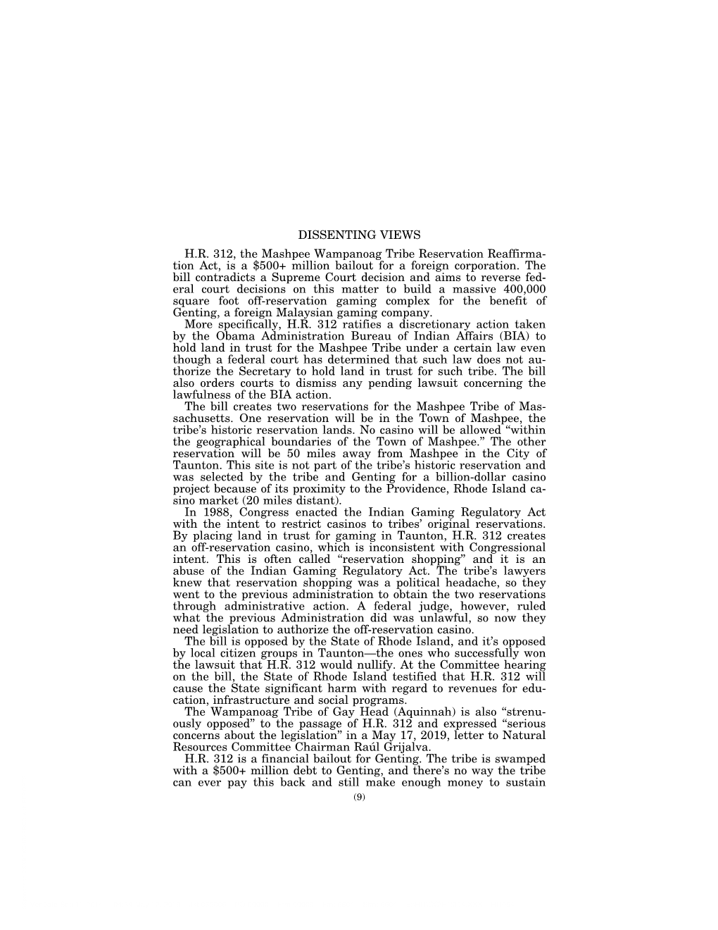 DISSENTING VIEWS H.R. 312, the Mashpee Wampanoag Tribe Reservation Reaffirma- Tion Act, Is a $500+ Million Bailout for a Foreign Corporation