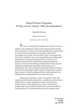 School Choice Programs: If They Are So “Great”, Why the Hesitation?