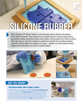 SILICONE RUBBER Elkem (Bluestar) RTV Silicone Rubber Is Used Extensively Where a Flexible, Self-Releasing Mold Material Is Required