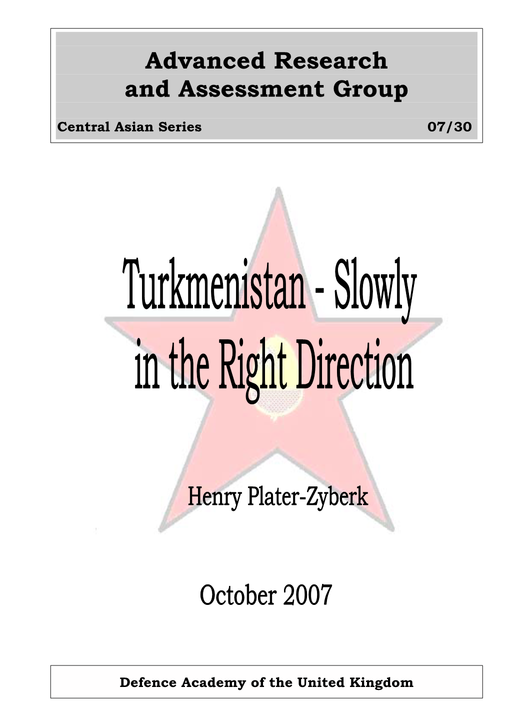 Turkmenistan – Slowly in the Right Direction