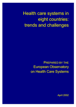 Health Care Systems in Eight Countries: Trends and Challenges