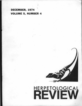 HERPETOLOGICAL REVIEW EDITOR Max Allen Nickerson PRODUCTION STAFF 94Ekpetopogied (Peview VOLUME 5, NUMBER 4 Susan M