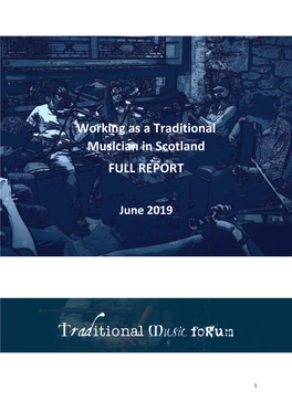 Economic Survey: Working As a Traditional Musician in Scotland Working As a Traditional Musician in Scotland FULL REPORT