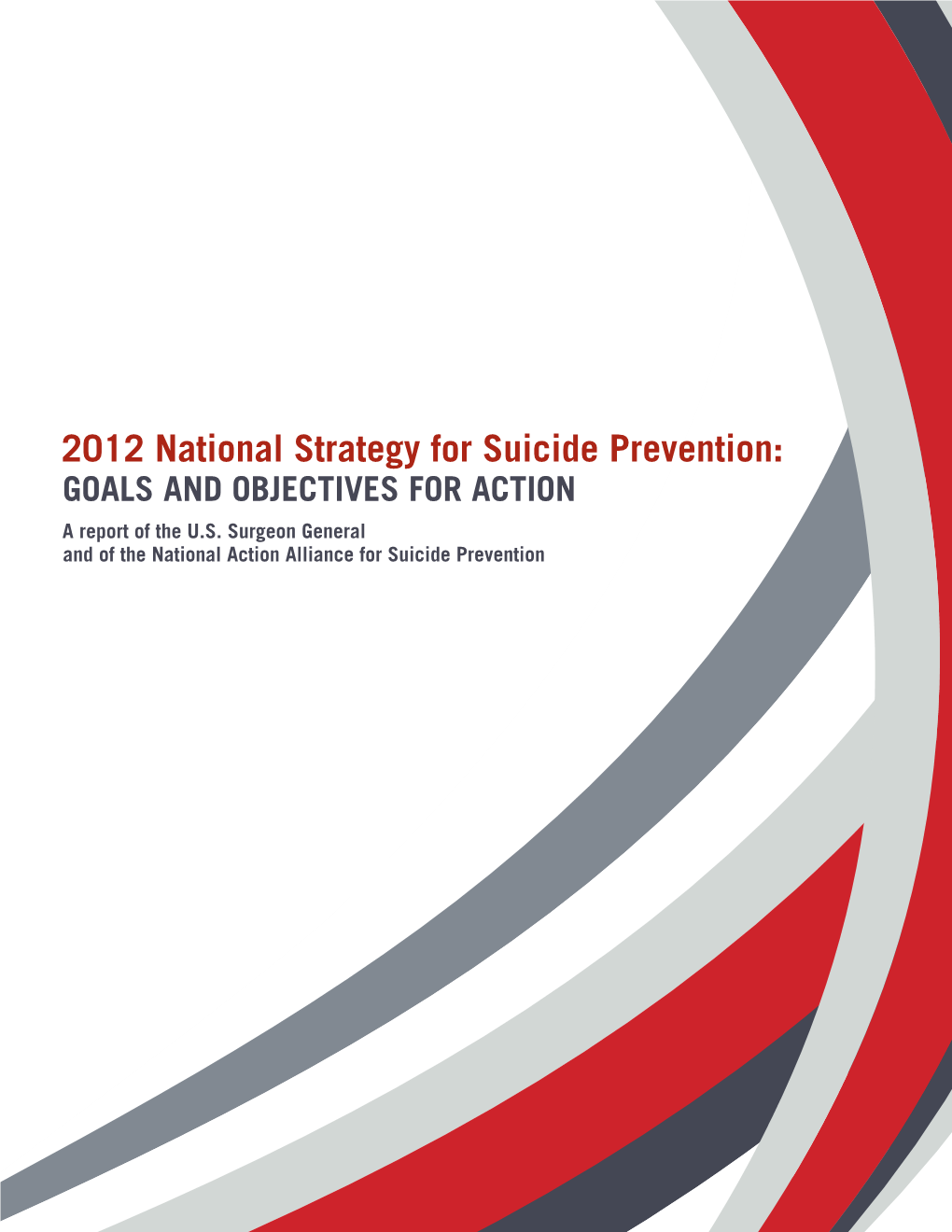 National Strategy for Suicide Prevention: GOALS and OBJECTIVES for ACTION a Report of the U.S