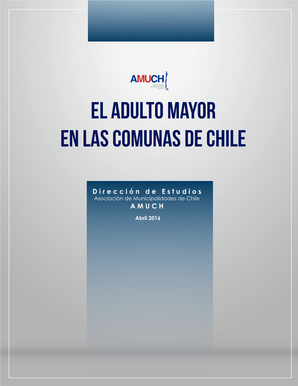 El Adulto Mayor En Las Comunas De Chile