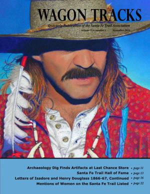Quarterly Publication of the Santa Fe Trail Association Volume 31 ♦ Number 1 November 2016