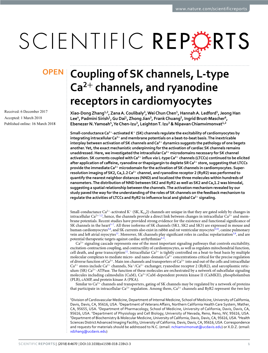 Coupling of SK Channels, L-Type Ca2+ Channels, and Ryanodine Receptors in Cardiomyocytes Received: 6 December 2017 Xiao-Dong Zhang1,2, Zana A