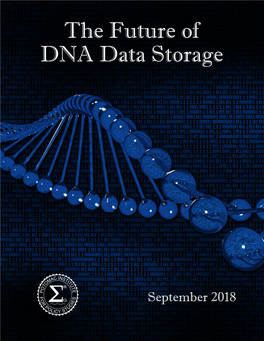 The Future of DNA Data Storage the Future of DNA Data Storage