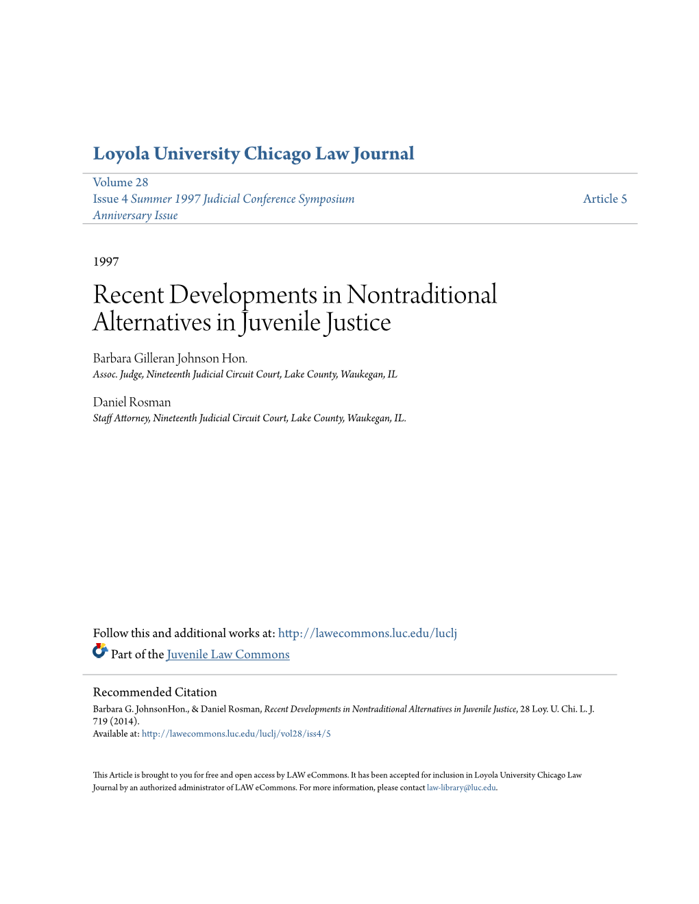 Recent Developments in Nontraditional Alternatives in Juvenile Justice Barbara Gilleran Johnson Hon