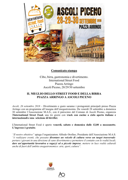 Comunicato Stampa Cibo, Birra, Gastronomia E Divertimento. International Street Food Piazza Arringo Ascoli Piceno, 28/29/30