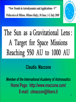 The Sun As a Gravitational Lens : a Target for Space Missions a Target