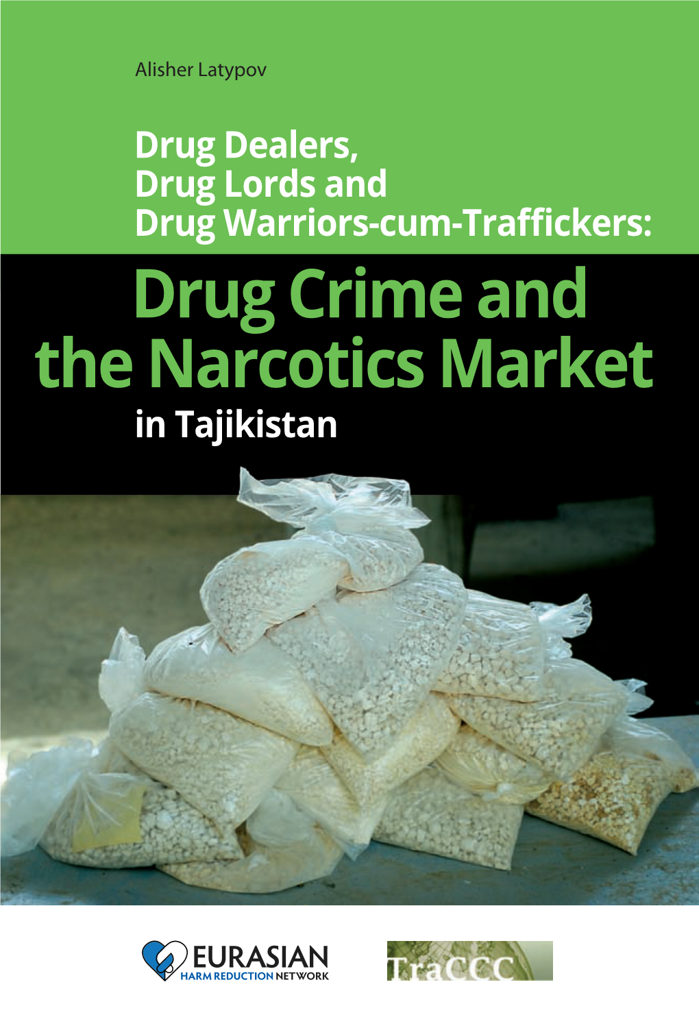Supply, Acquisition and Use of Drugs in Tajik Prisons