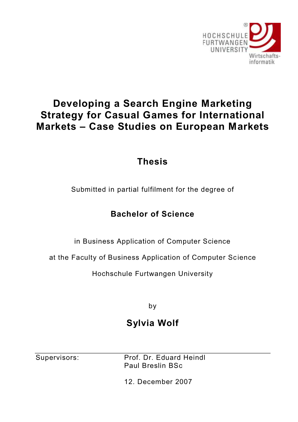 Developing a Search Engine Marketing Strategy for Casual Games for International Markets – Case Studies on European Markets