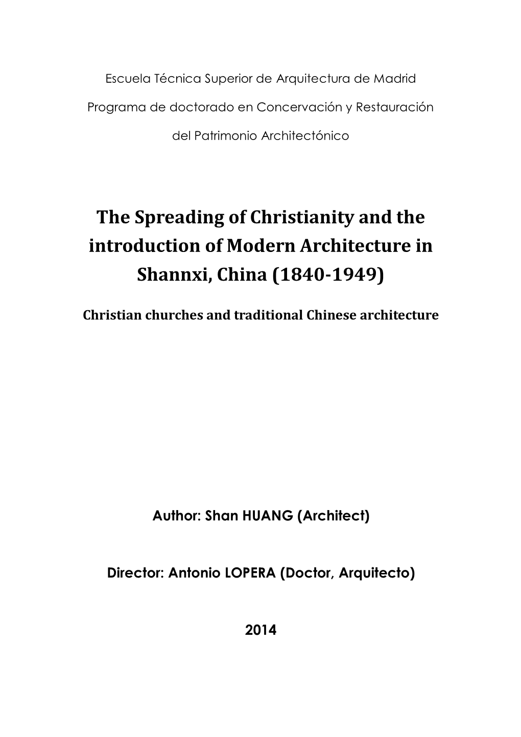 The Spreading of Christianity and the Introduction of Modern Architecture in Shannxi, China (1840-1949)