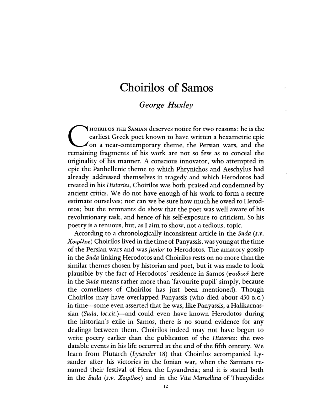 Choirilos of Samos Huxley, George Greek, Roman and Byzantine Studies; Spring 1969; 10, 1; Proquest Pg