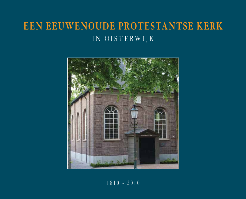 Een Eeuwenoude Protestantse Kerk in Oisterwijk. 2010 Kees Welmers