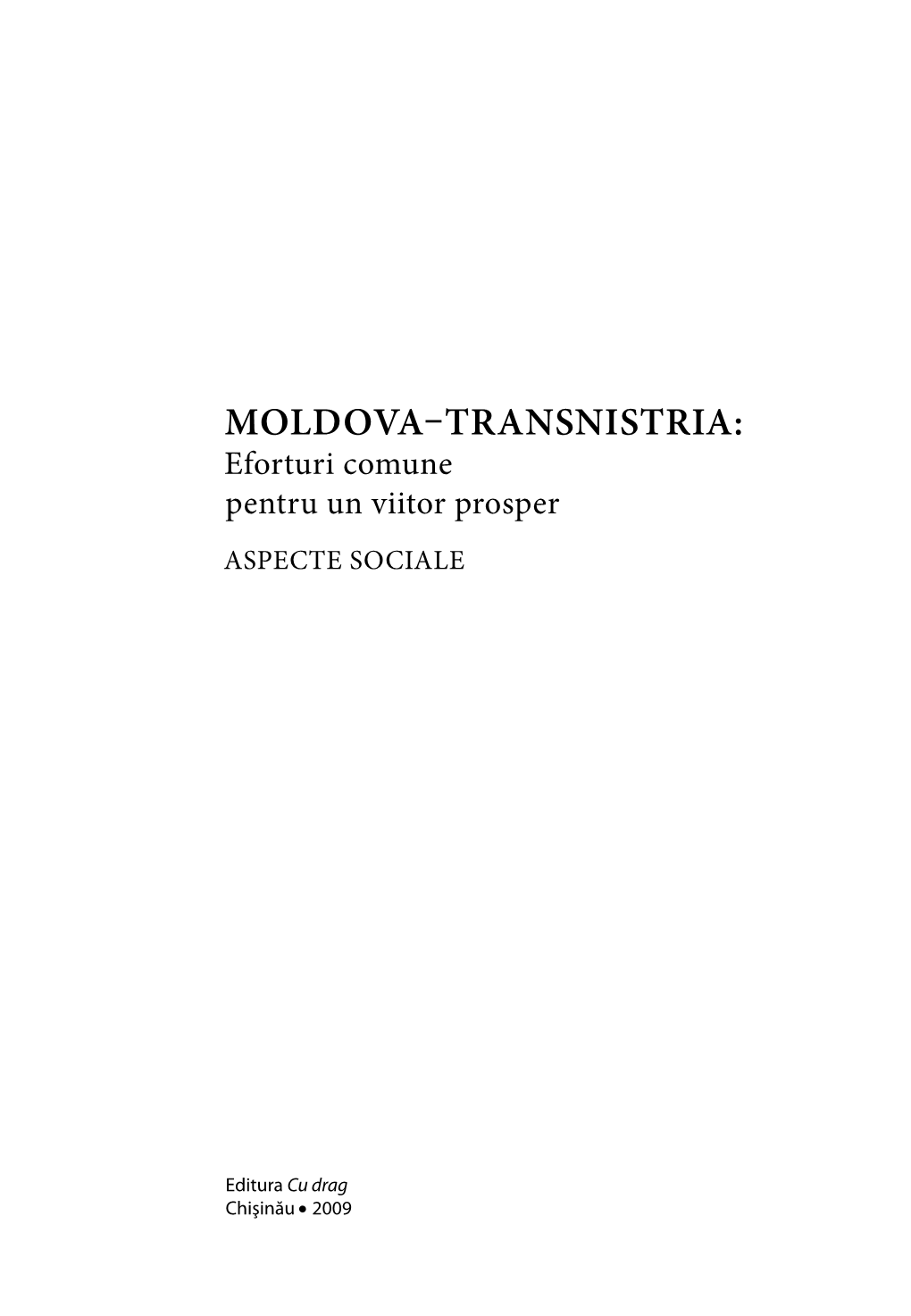 Aspecte Sociale Moldova–Transnistria