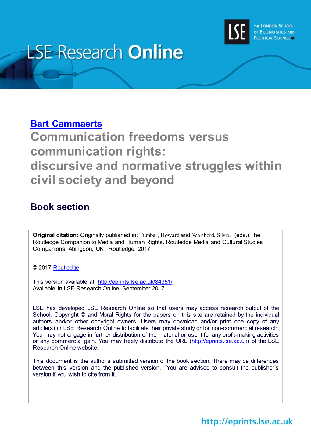 Communication Freedoms Versus Communication Rights: Discursive and Normative Struggles Within Civil Society and Beyond