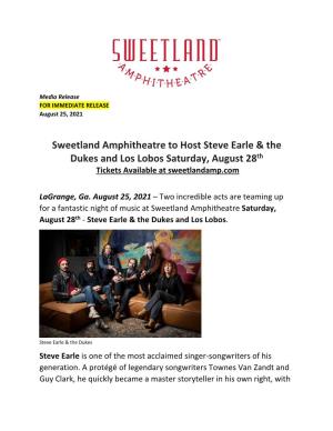 Sweetland Amphitheatre to Host Steve Earle & the Dukes and Los Lobos Saturday, August 28Th