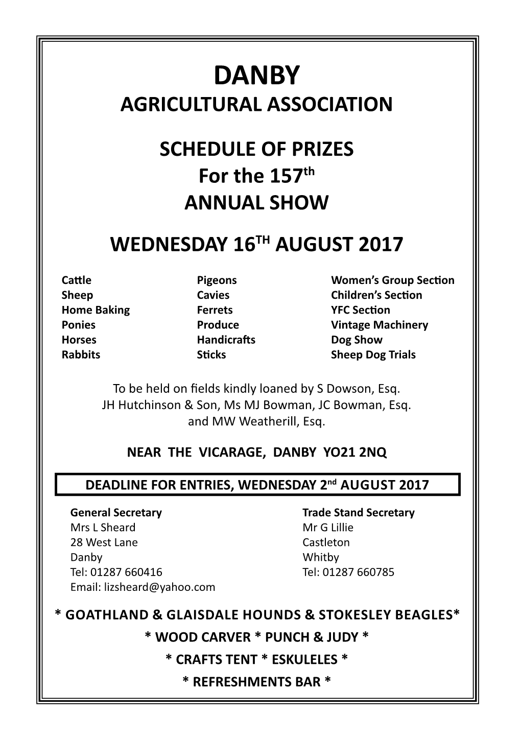 AGRICULTURAL ASSOCIATION SCHEDULE of PRIZES for the 157Th ANNUAL SHOW WEDNESDAY 16TH AUGUST 2017