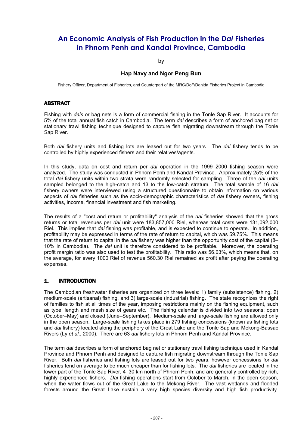 An Economic Analysis of Fish Production in the Dai Fisheries in Phnom Penh and Kandal Province, Cambodia