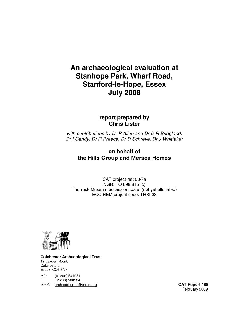 An Archaeological Evaluation at Stanhope Park, Wharf Road, Stanford-Le-Hope, Essex July 2008