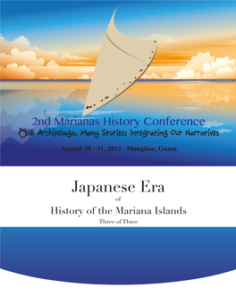 Japanese Era of History of the Mariana Islands Three of Three