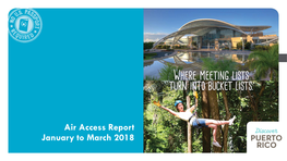 Air Access Report January to March 2018 PUERTO RICO’S MAIN AIRPORTS