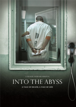 Into the Abyss a Tale of Death, a Tale of Life