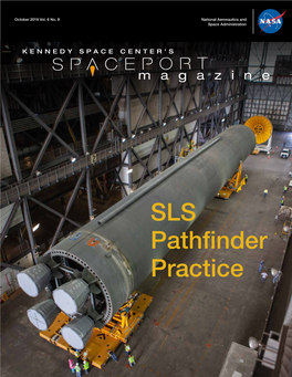 SLS Pathfinder Practice KENNEDY SPACE CENTER’S SPACEPORT MAGAZINE