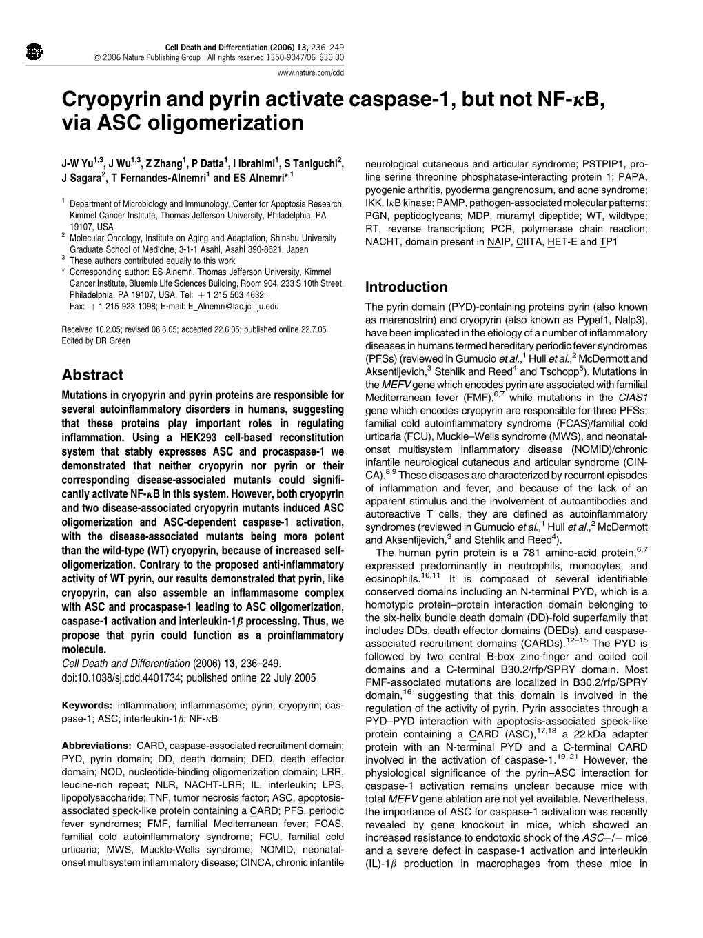 Cryopyrin and Pyrin Activate Caspase-1, but Not NF-Jb, Via ASC Oligomerization