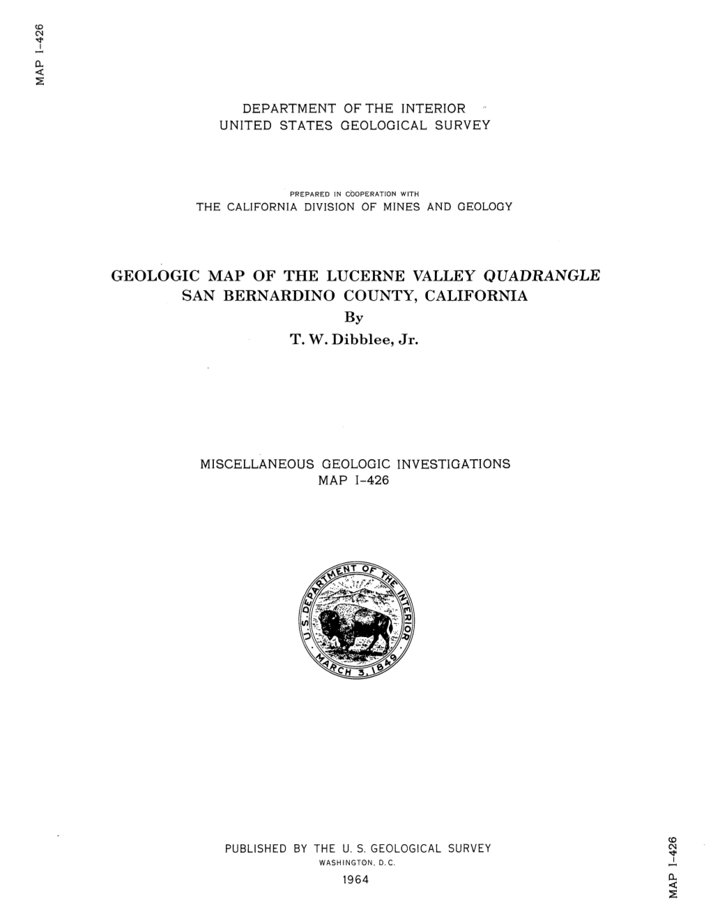 GEOLOGIC MAP of the LUCERNE VALLEY QUADRANGLE SAN BERNARDINO COUNTY, CALIFORNIA by T