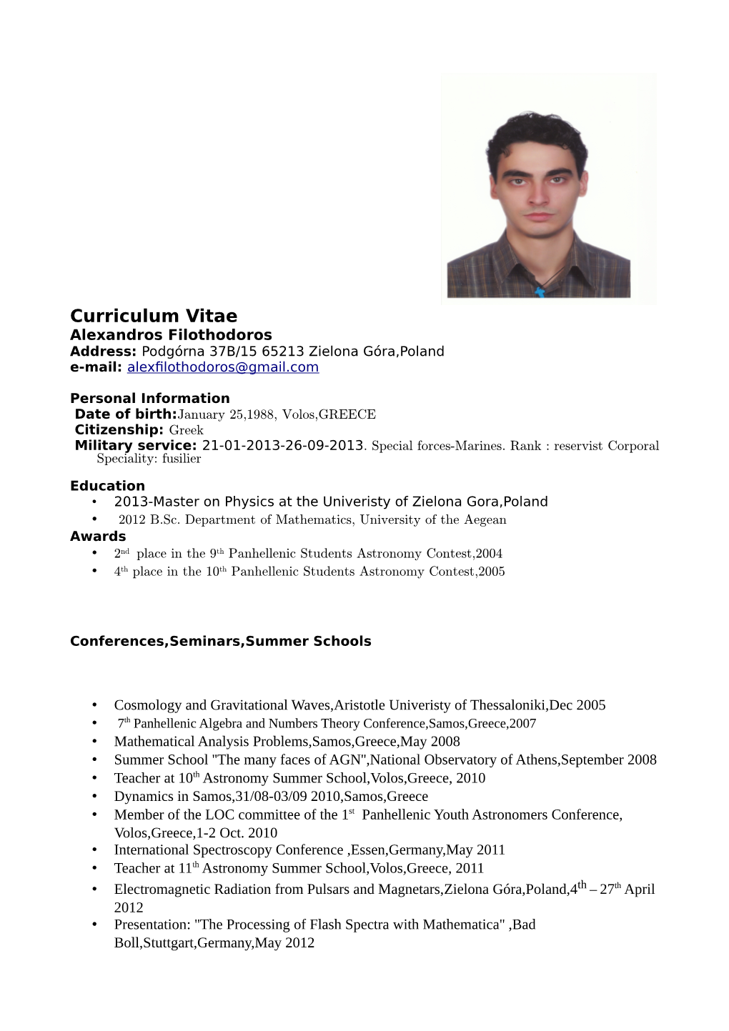 Curriculum Vitae Alexandros Filothodoros Address: Podgórna 37B/15 65213 Zielona Góra,Poland E-Mail: Alexfilothodoros@Gmail.Com