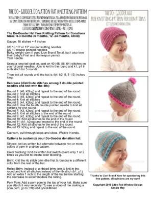 The Do-Gooder Donation Hat Knitting Pattern This Pattern Is Copyright Little Red Window Design 2016 and Is Intended for Personal Use Only