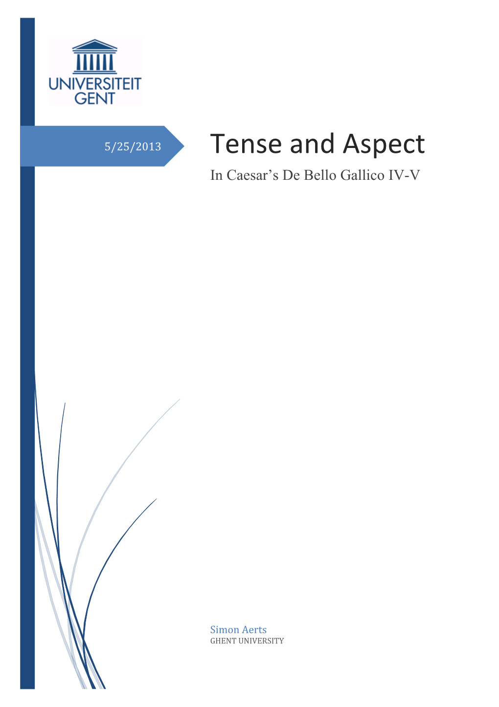 Tense and Aspect in Caesar’S De Bello Gallico IV-V