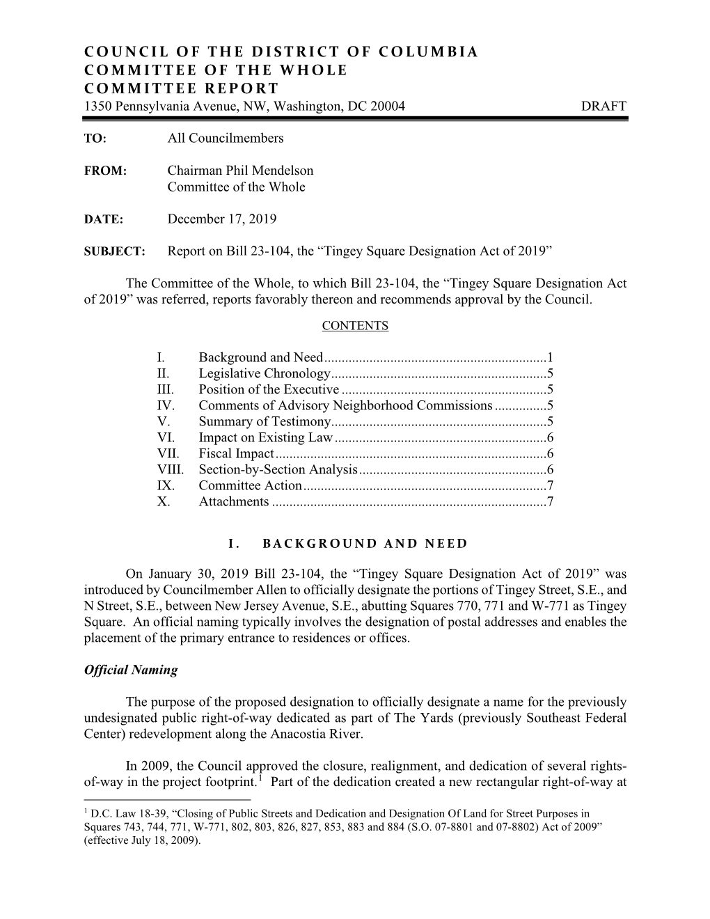 COUNCIL of the DISTRICT of COLUMBIA COMMITTEE of the WHOLE COMMITTEE REPORT 1350 Pennsylvania Avenue, NW, Washington, DC 20004 DRAFT