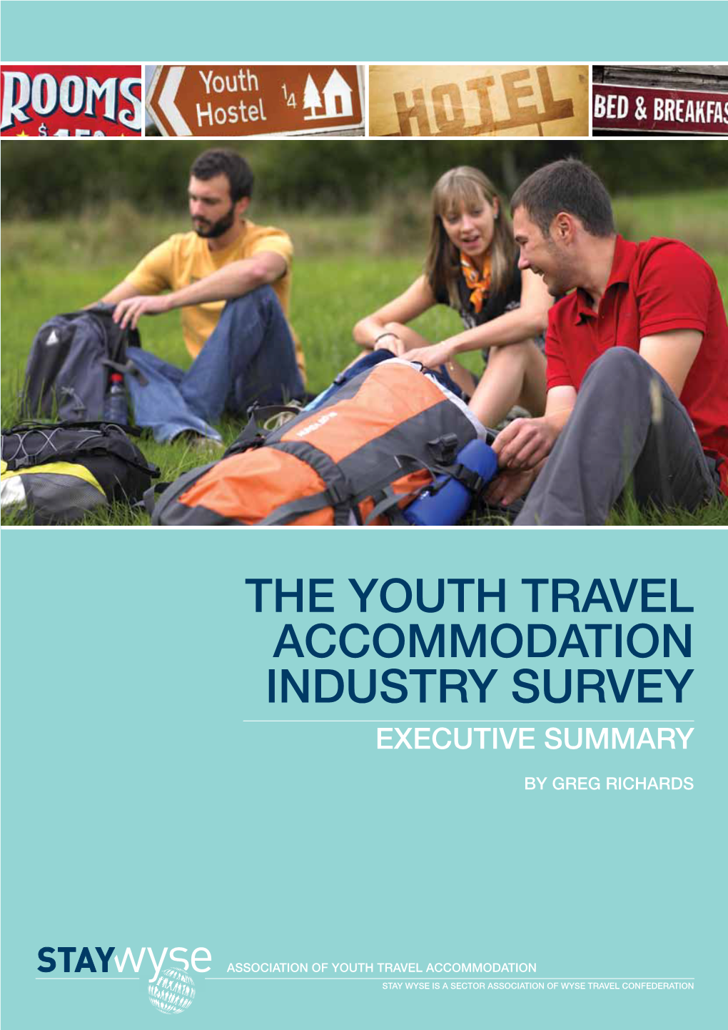 The Youth Travel Accommodation Industry Survey Executive Summary