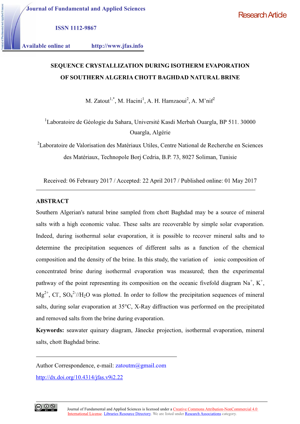 SEQUENCE CRYSTALLIZATION DURING ISOTHERM EVAPORATION of SOUTHERN ALGERIA CHOTT BAGHDAD NATURAL BRINE M. Zatout