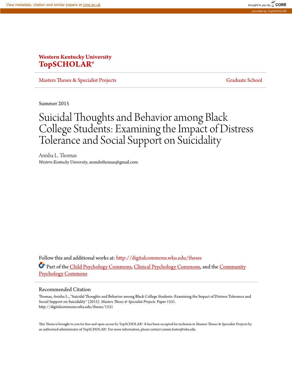 Suicidal Thoughts and Behavior Among Black College Students: Examining the Impact of Distress Tolerance and Social Support on Suicidality Anisha L