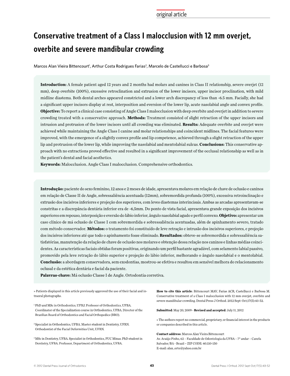 Conservative Treatment of a Class I Malocclusion with 12 Mm Overjet, Overbite and Severe Mandibular Crowding