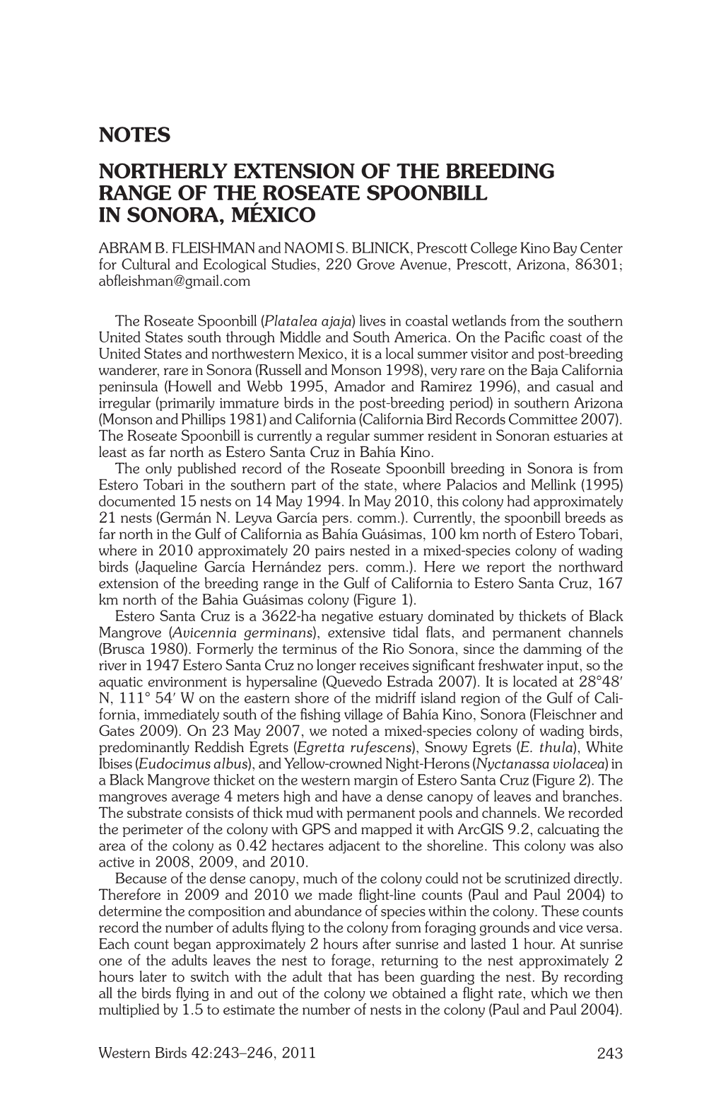 NORTHERLY EXTENSION of the BREEDING RANGE of the ROSEATE SPOONBILL in SONORA, MÉXICO Abram B