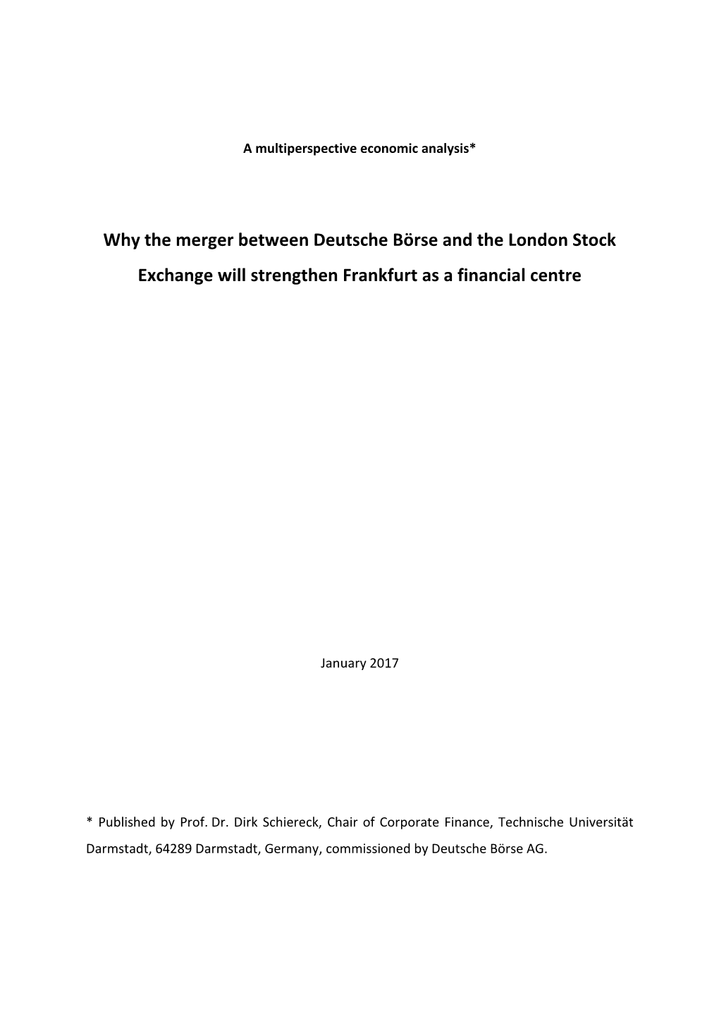 Why the Merger Between Deutsche Börse and the London Stock Exchange Will Strengthen Frankfurt As a Financial Centre