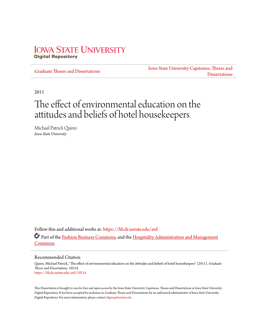 The Effect of Environmental Education on the Attitudes and Beliefs of Hotel Housekeepers Michael Patrick Quinn Iowa State University